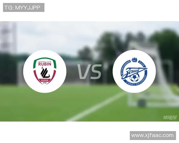 泽尼特与喀山对决分析战术特点与球员表现全面解读 泽尼特与喀山对决分析战术特点与球员表现全面解读